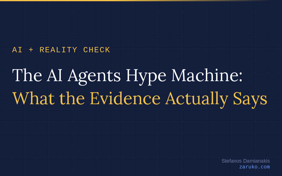 The AI Agents Hype Machine: What the Evidence Actually Says