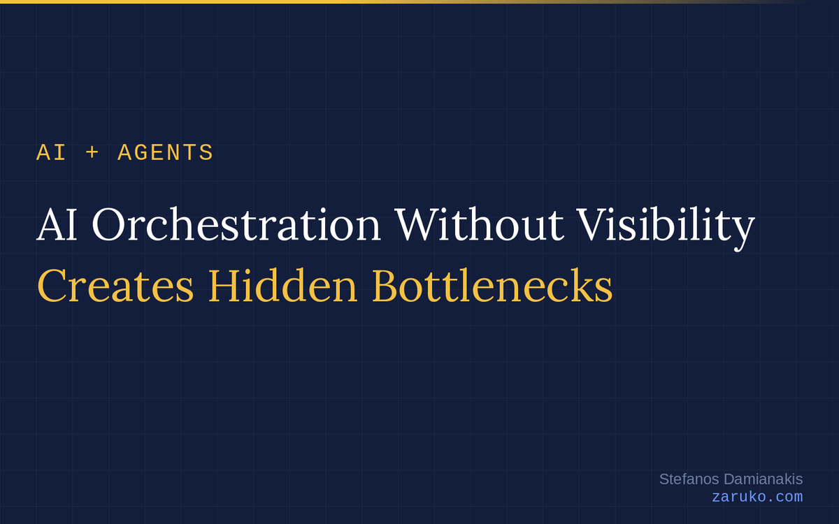 AI Orchestration Without Visibility Creates Hidden Bottlenecks