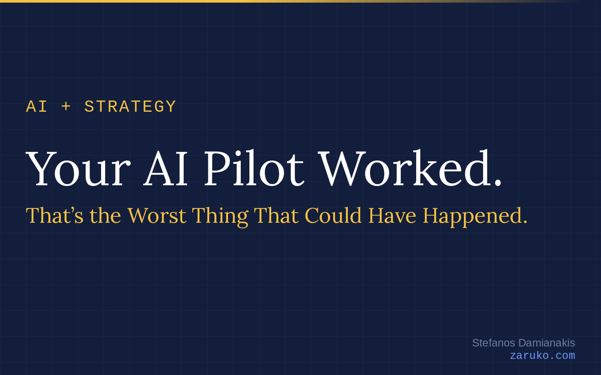 Your AI Pilot Worked. That's the Worst Thing That Could Have Happened.