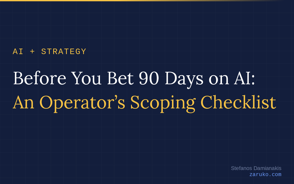 Before You Bet 90 Days on AI: An Operator's Scoping Checklist