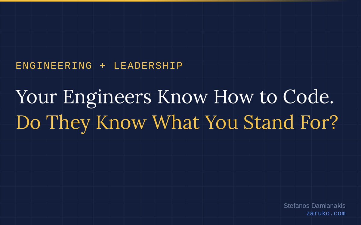 Your Engineers Know How to Code. Do They Know What You Stand For?