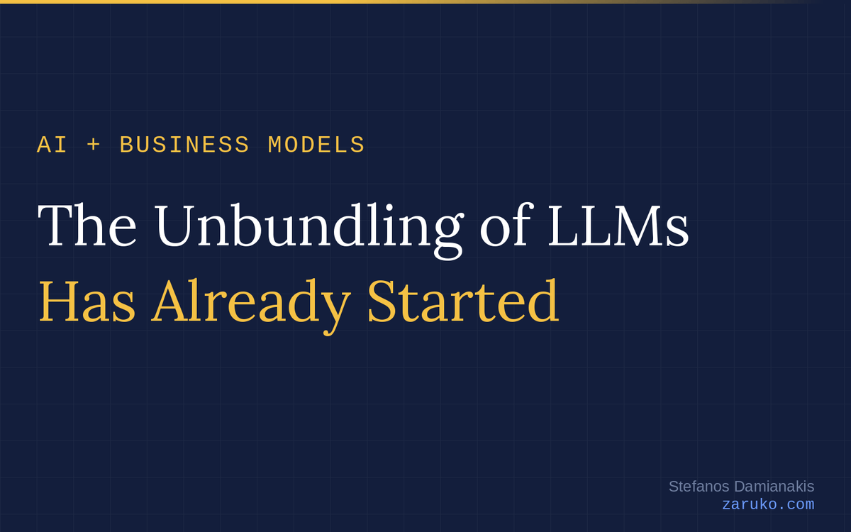 The Unbundling of LLMs